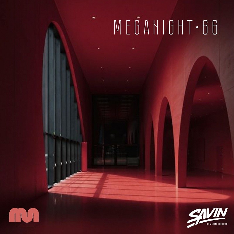 Savin - MegaNight #66 episode artwork