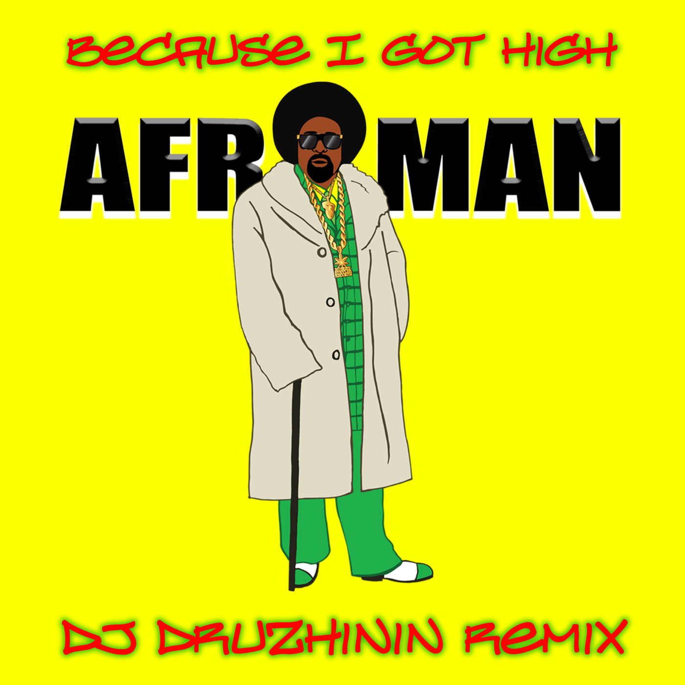 Afroman - Because I Got High (Dj Druzhinin Remix)