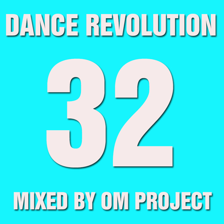 OM Project - Dance Revolution Vol.32 (Сентябрь,2016)