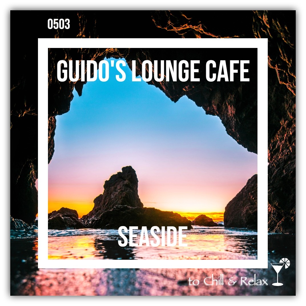 Guido's Lounge Cafe Broadcast 0503 Seaside (20211022) #503 episode artwork