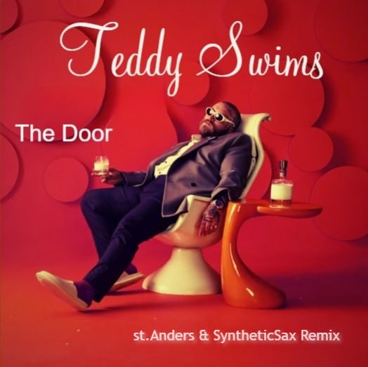 Teddy Swims - The Door (st Anders & Syntheticsax Extended Remix) episode artwork
