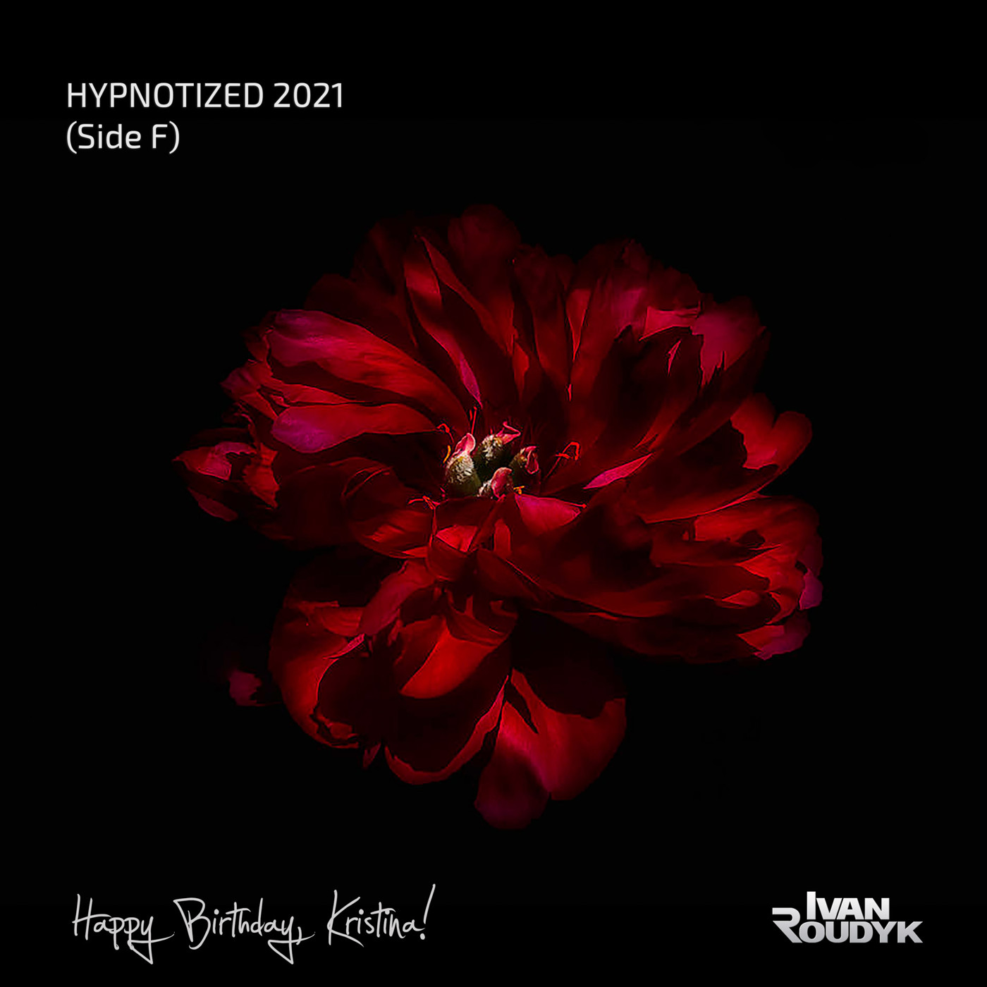 Ivan Roudyk - Hypnotized 2021(Side F) episode artwork