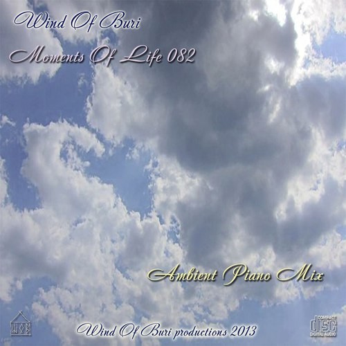 Wind Of Buri - Moments Of Life 082 (Ambient Piano Mix) episode artwork
