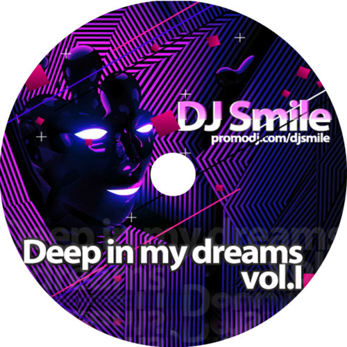 DJ Smile (Aleksey) - Deep in my dreams vol.I episode artwork