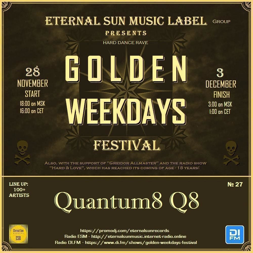 №27. Quantum8 Q8 - Eternal Sun Music Label pres. "Golden Weekdays Festival" 2025 [ESM]