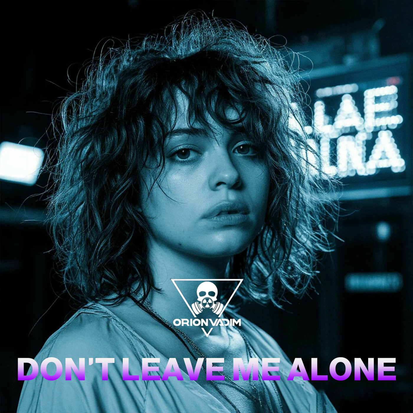 Orion Vadim - Don't leave me alone