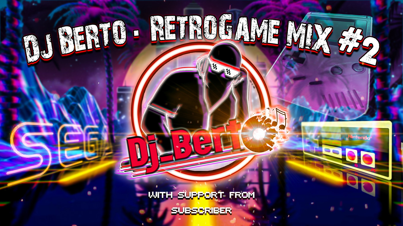 Dj Berto - RetroGame MIX #2