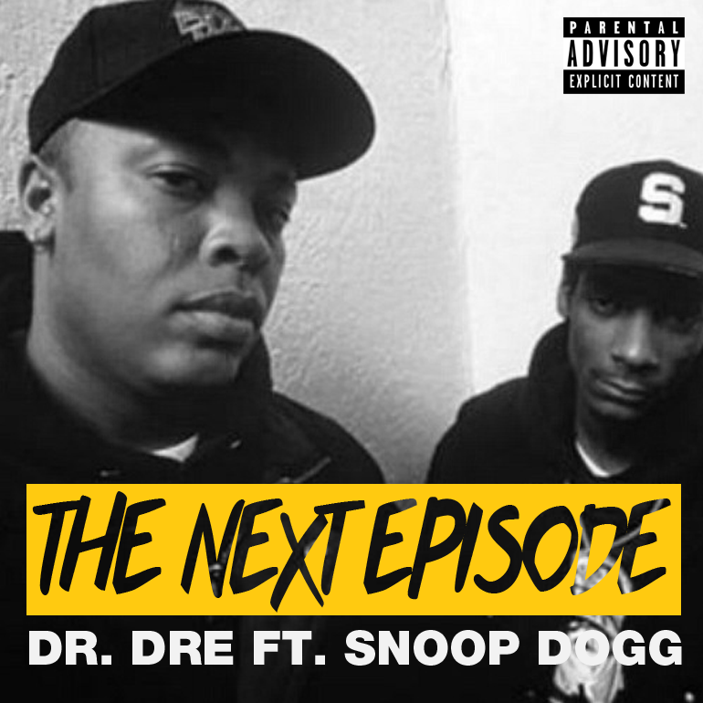 Dr. Dre Ft. Snoop Dogg - The Next Episode Lyrics 