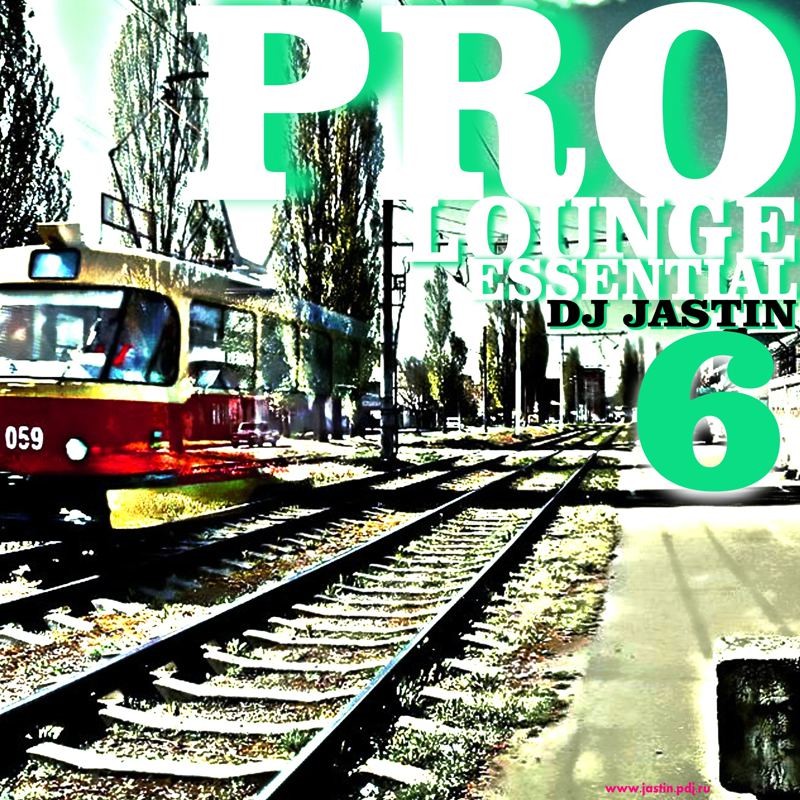 Dj Jastin - ProLoungeEssential 6 episode artwork