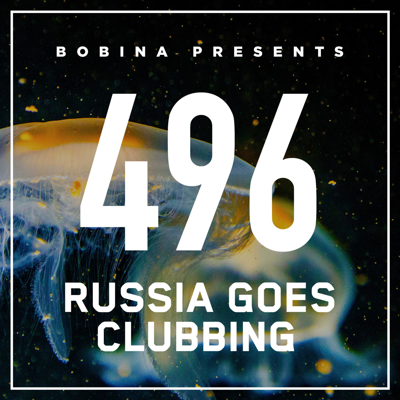 Bobina – Nr. 496 Russia Goes Clubbing (Rus)