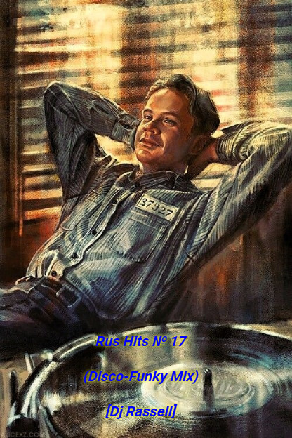 Rus Hits № 17 (Disco-Funky Mix) Dj Rassell episode artwork