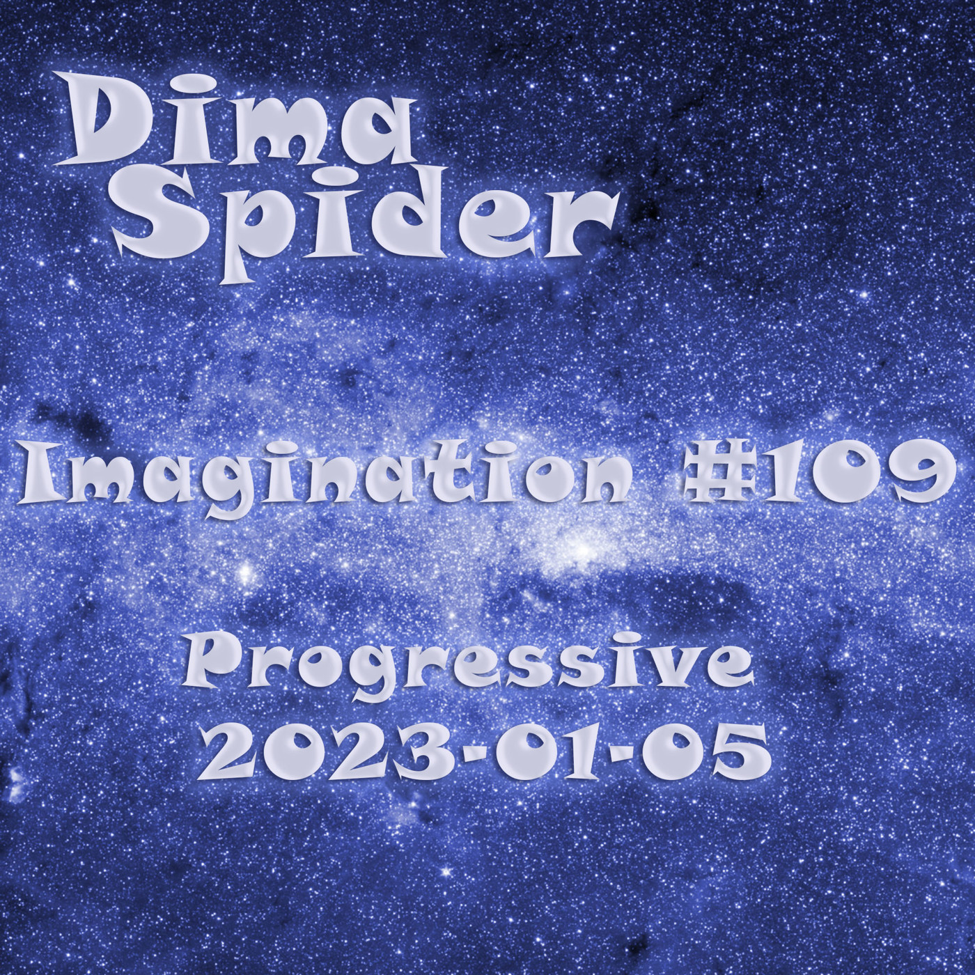 Dima Spider - Imagination #109 Progressive - 2023-01-05 episode artwork