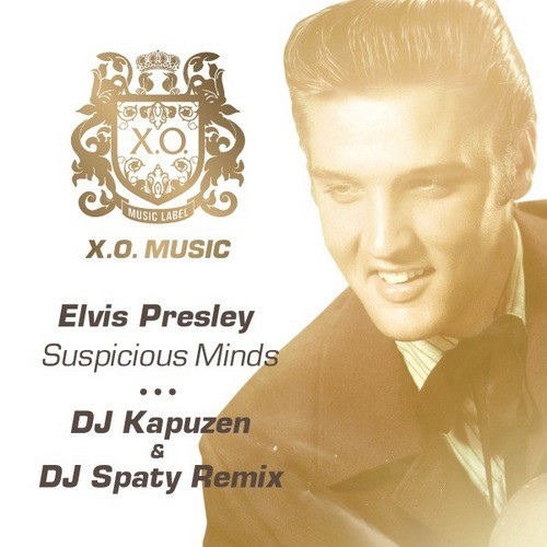 Elvis Presley - Suspicious Minds (DJ Kapuzen & DJ Spaty Remix)