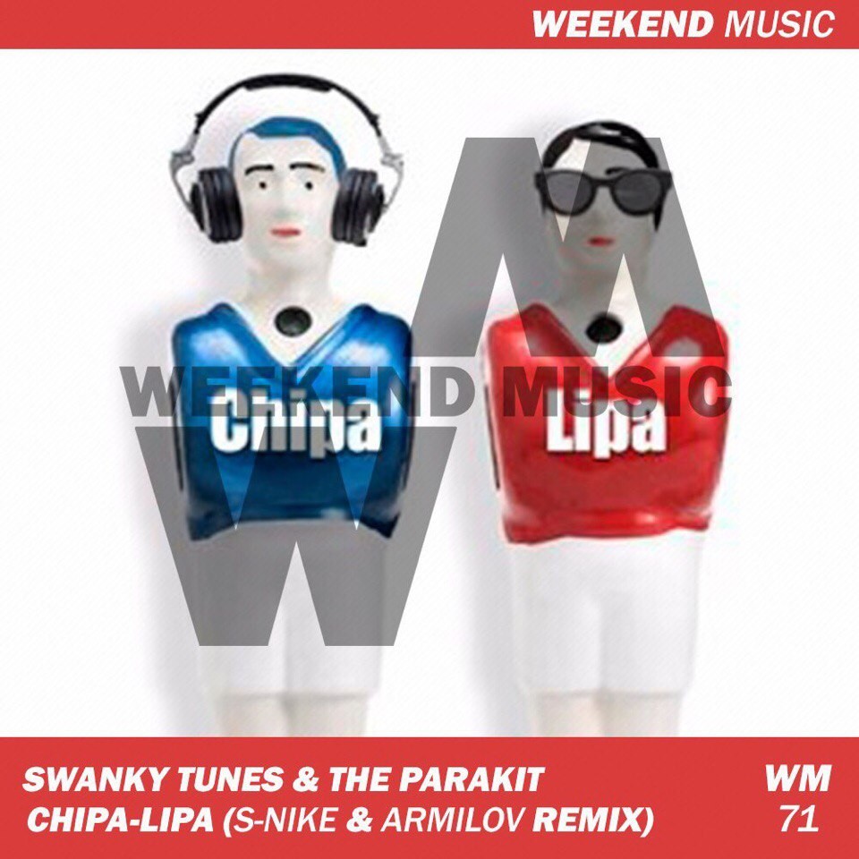 Swanky Tunes & The Parakit - Chipa-Lipa (S-Nike & Armilov Radio Edit)