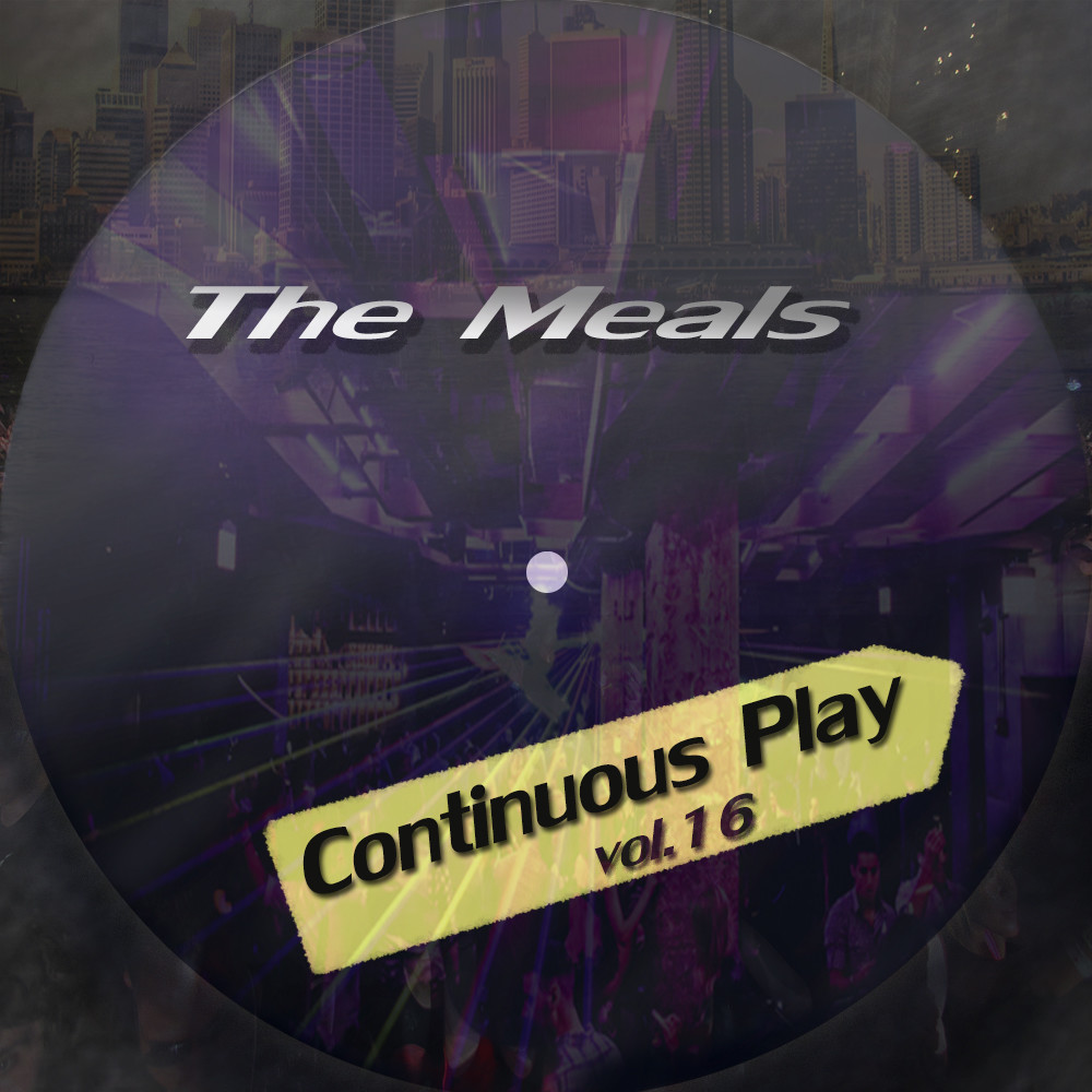 The Meals – Continuous Play vol.16 episode artwork