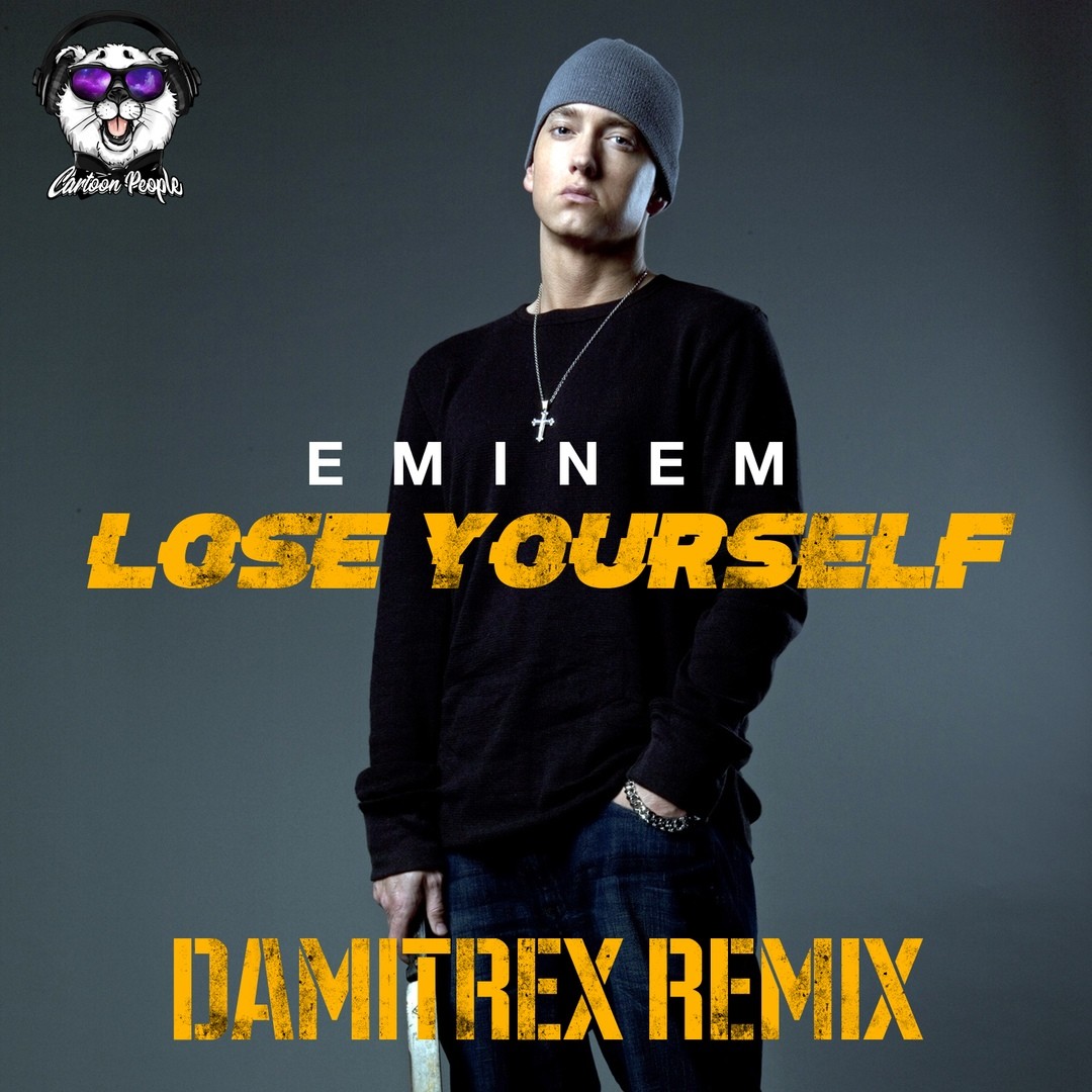 Eminem - Lose Yourself (Damitrex Remix) Radio Edit – DAMITREX