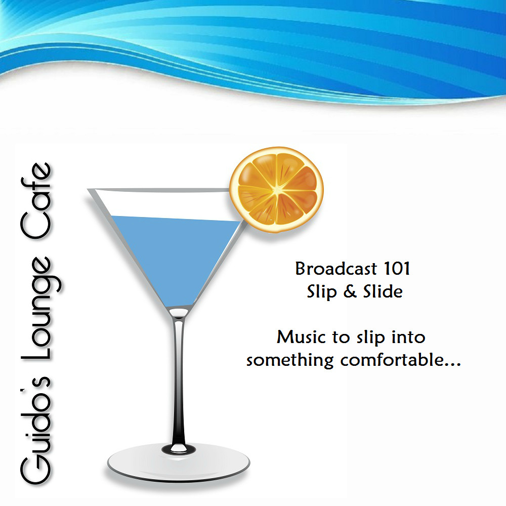 Guido's Lounge Cafe Broadcast 0101 Slip & Slide (20140207) episode artwork