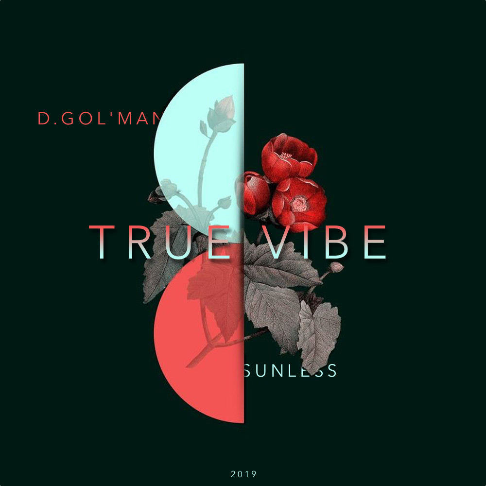 D.Gol'man & Sunless - True Vibe