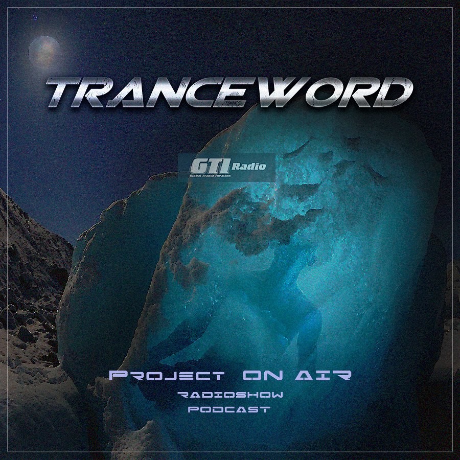 Project ON AIR - Trance Word 030 (January 2017) - podcast episode cover