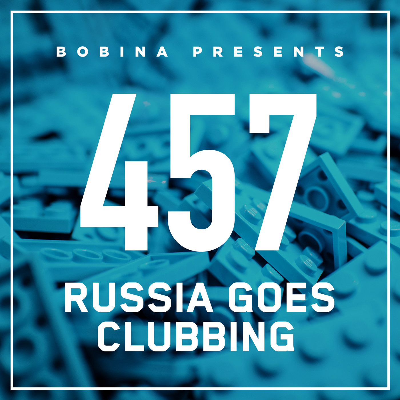 Bobina – Nr. 457 Russia Goes Clubbing (Rus)