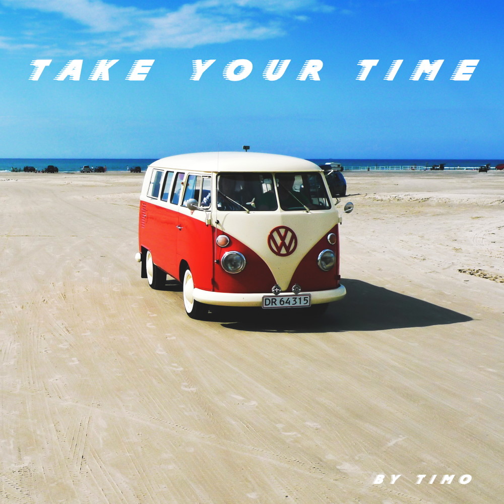 Timo - Take Your Time