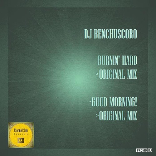 Dj Benchuscoro - Burnin Hard (Original Mix)