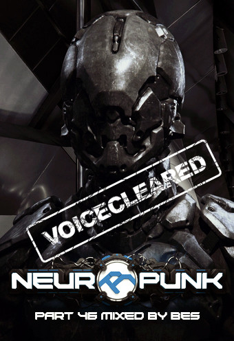 Neuropunk pt.46 mixed by Bes (voiceless) #46