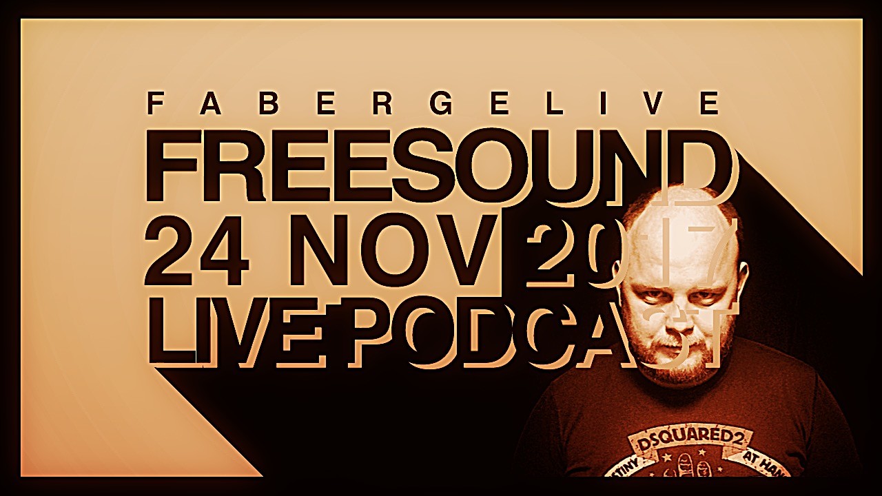 FSL Podcast 24 Nov 2017 - Faberge Live