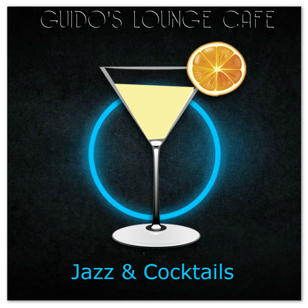 Guido's Lounge Cafe Broadcast 0125 Jazz & Cocktails (recording from 2014) episode artwork