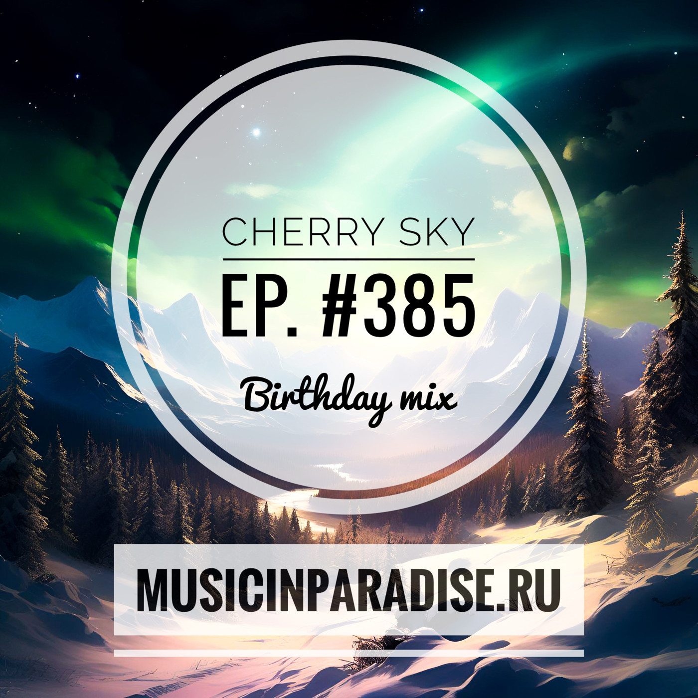Vlad Cherry - Cherry Sky (BIRTHDAY MIX) #385