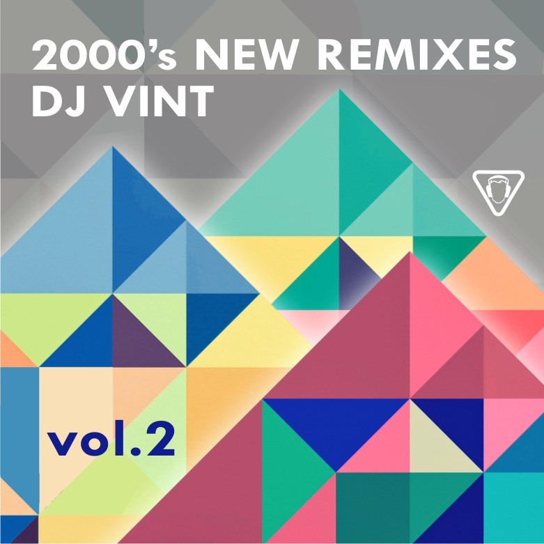 DJ VINT - 2000's NEW REMIXES vol.2