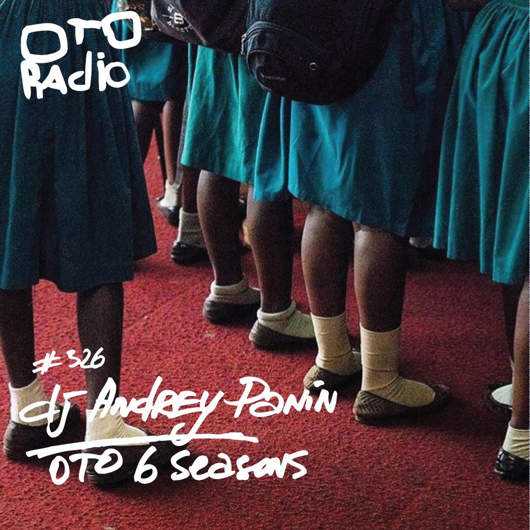 dj Andrey Panin - OTO 6 Seasons episode artwork