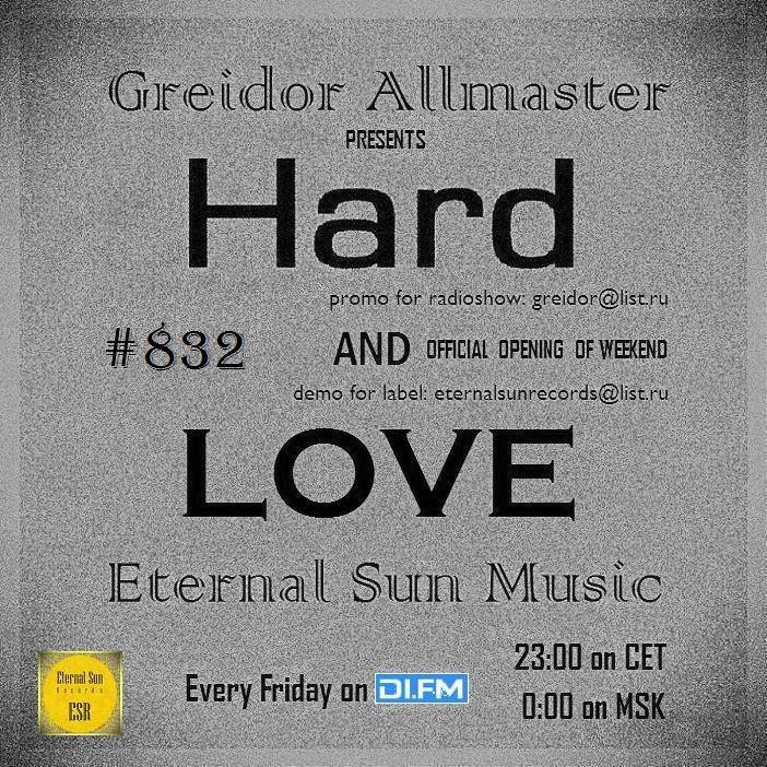 Hard & Love #832 (Old School) (ESM Show) on[DI-FM] - Mixed by Greidor Allmaster (29.09.2023) [Eternal Sun Music / ESM] #832