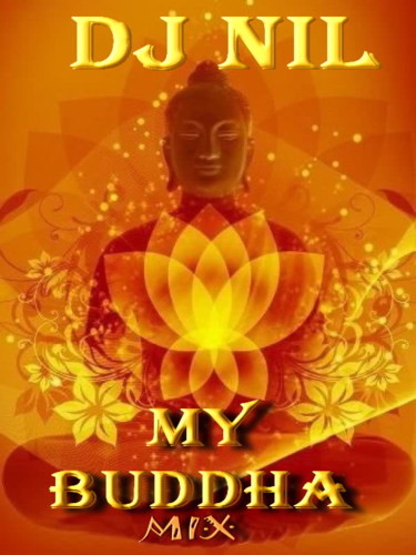 DJ NIL - MY BUDDHA ( MIX) episode artwork