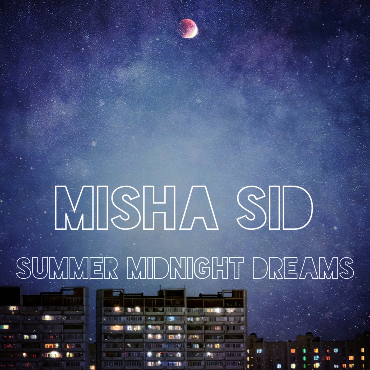 Misha Sid – Summer Midnight Dreams