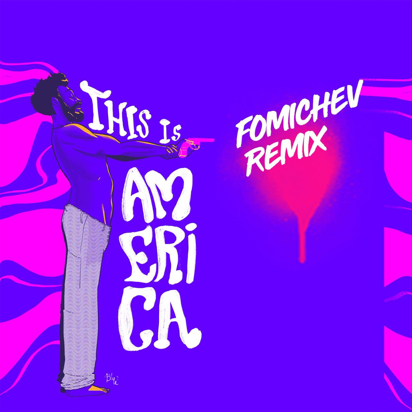 Childish Gambino - This is America (Fomichev remix)