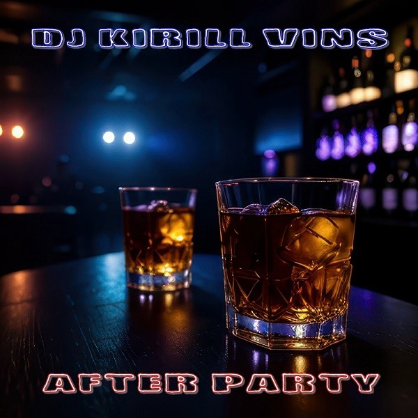 DJ Kirill Vins - After Party