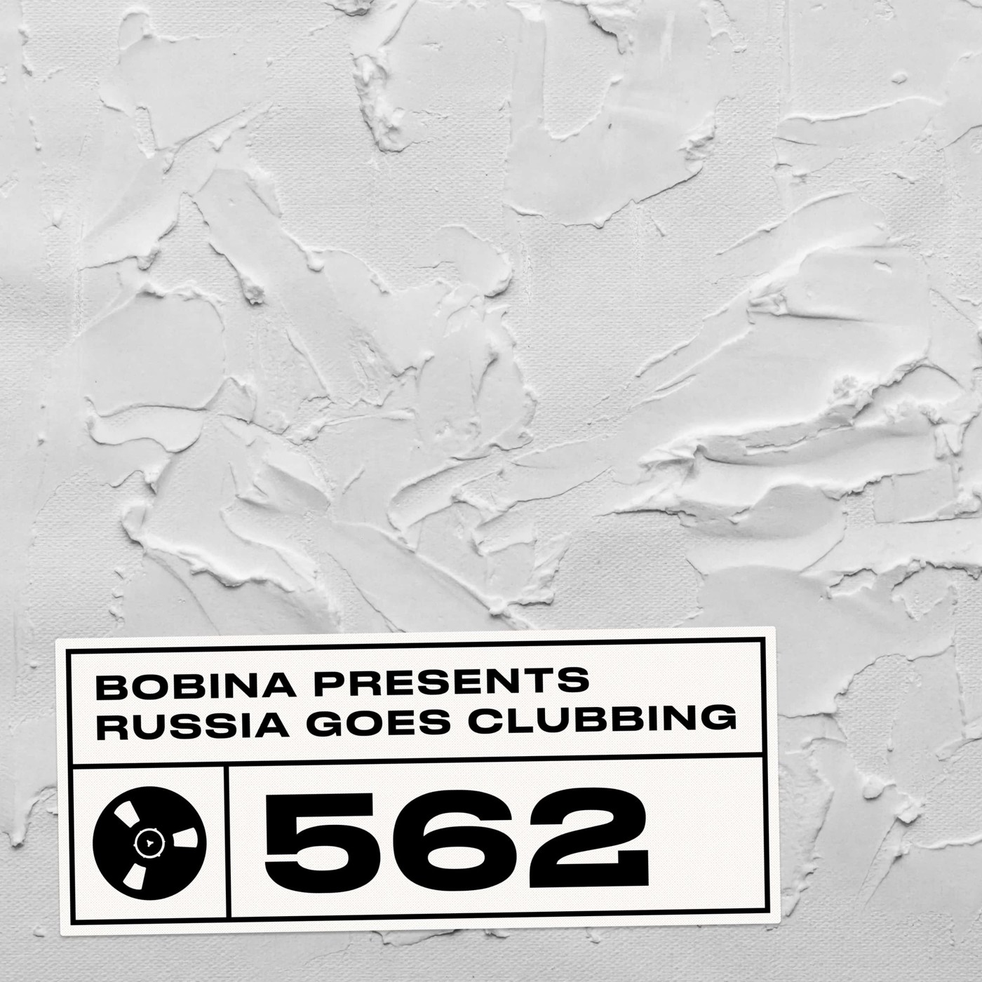 Bobina – Nr. 562 Russia Goes Clubbing #562