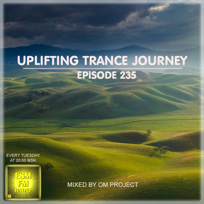 OM Project - Uplifting Trance Journey #235 [17-03-2026] Radio ESM-FM #235 episode artwork