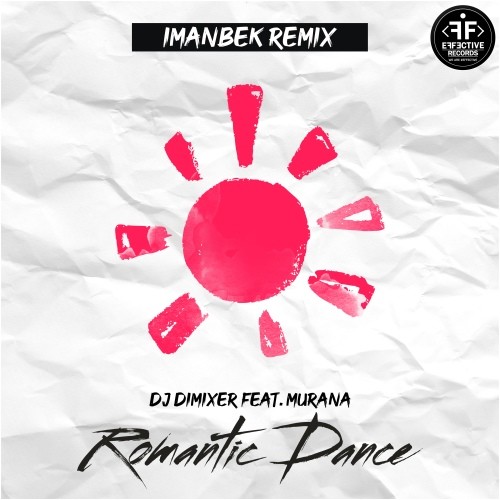 dj dimixer murana romantic dance (imanbek remix)