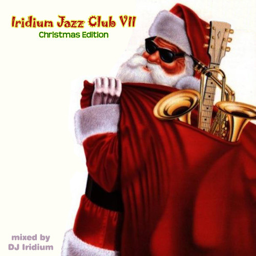DJ Iridium - Iridium Jazz Club VII (Mix) (16-12-13) episode artwork