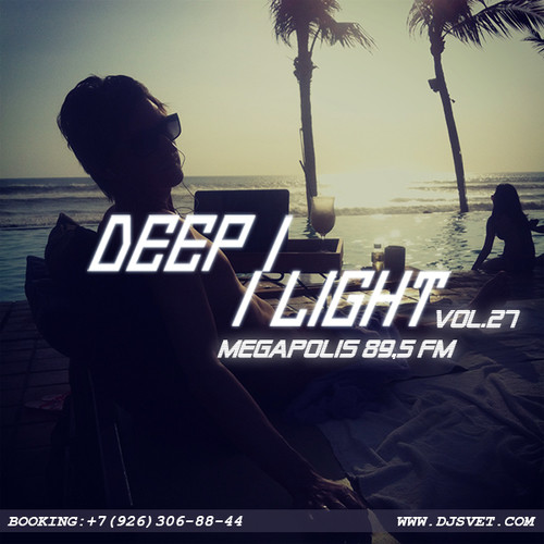 SVET - DEEP LIGHT # 27 (Megapolis FM) episode artwork