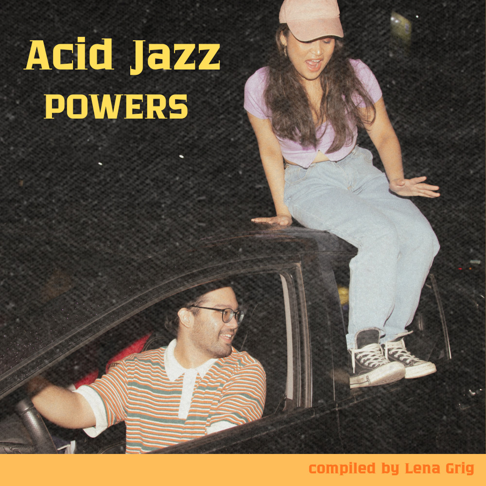 Acid Jazz Powers [compiled by Lena Grig] episode artwork