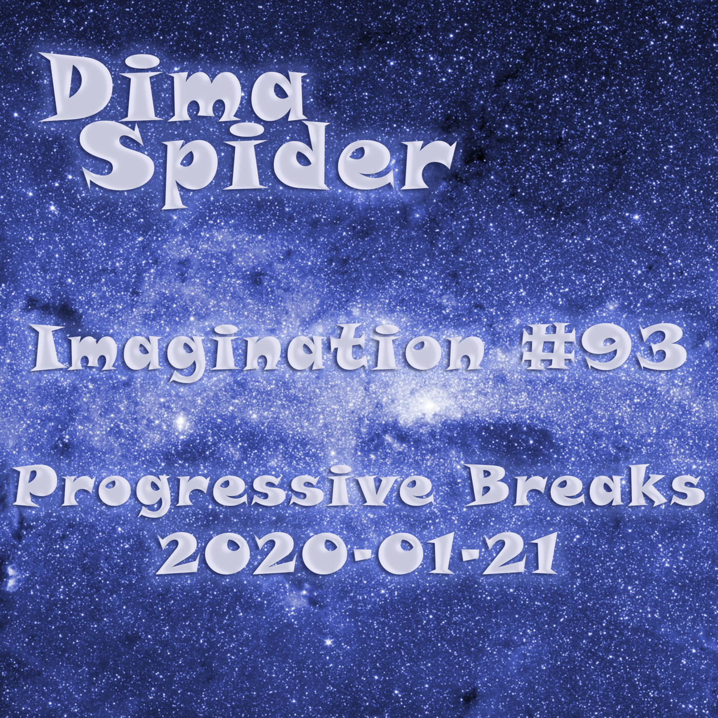 Dima Spider - Imagination #93 Progressive Breaks - 2020-01-21 episode artwork
