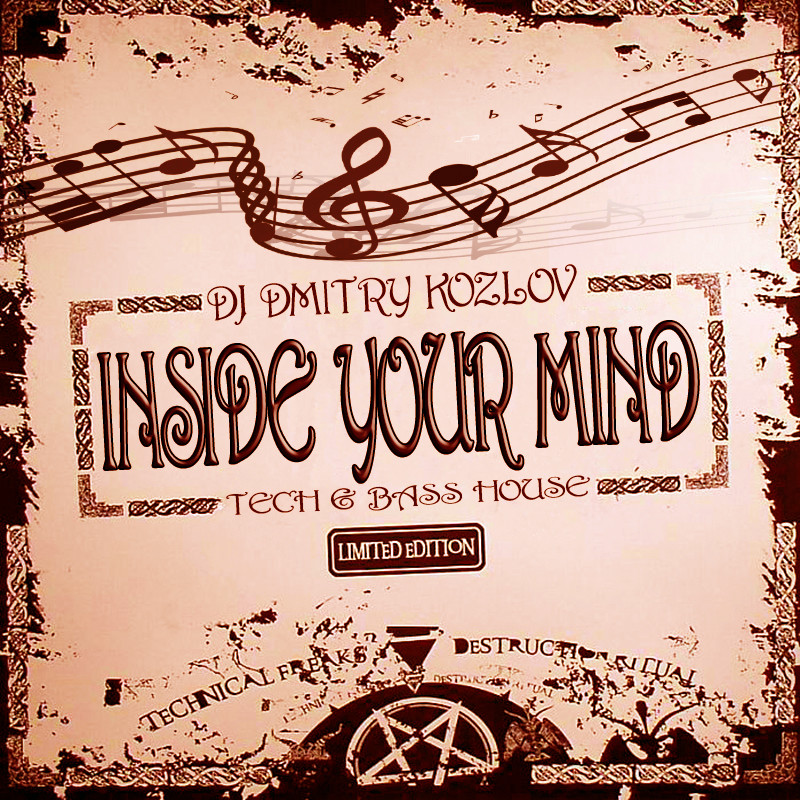 DJ DMITRY KOZLOV - INSIDE YOUR MIND (TECH & BASS HOUSE) episode artwork