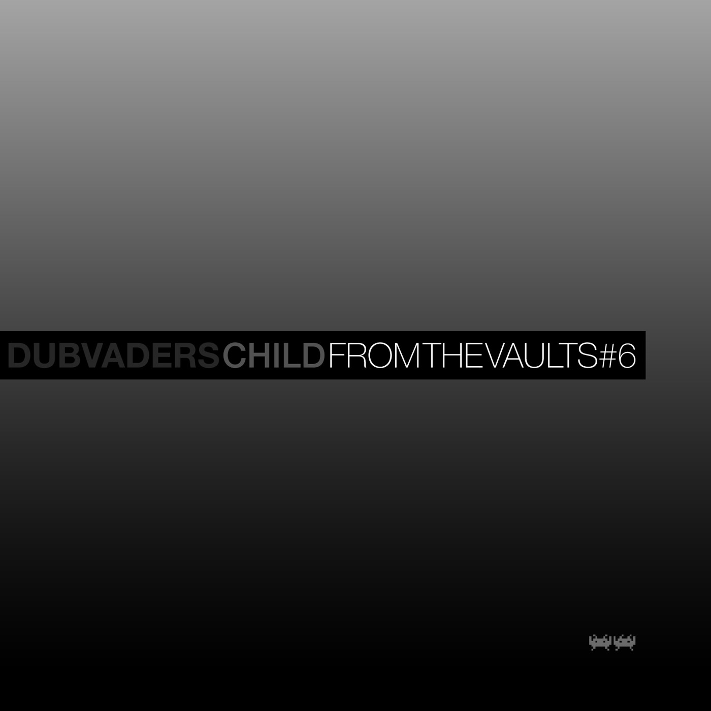 Dubvaders presents From the vaults