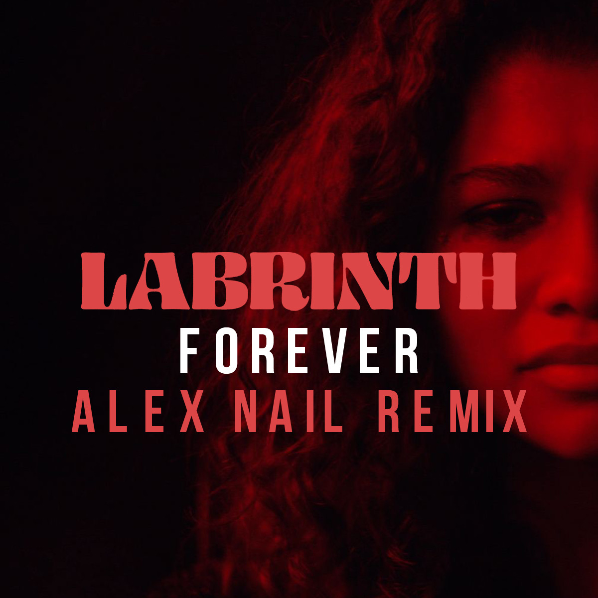 Labrinth - Forever (Alex Nail Remix) – Alex Nail