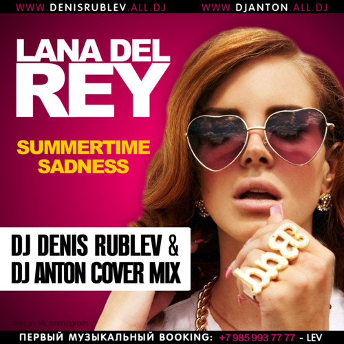 Lana Del Rey - Summertime Sadness (DJ Denis RUBLEV & DJ ANTON Cover mix) FULL episode artwork