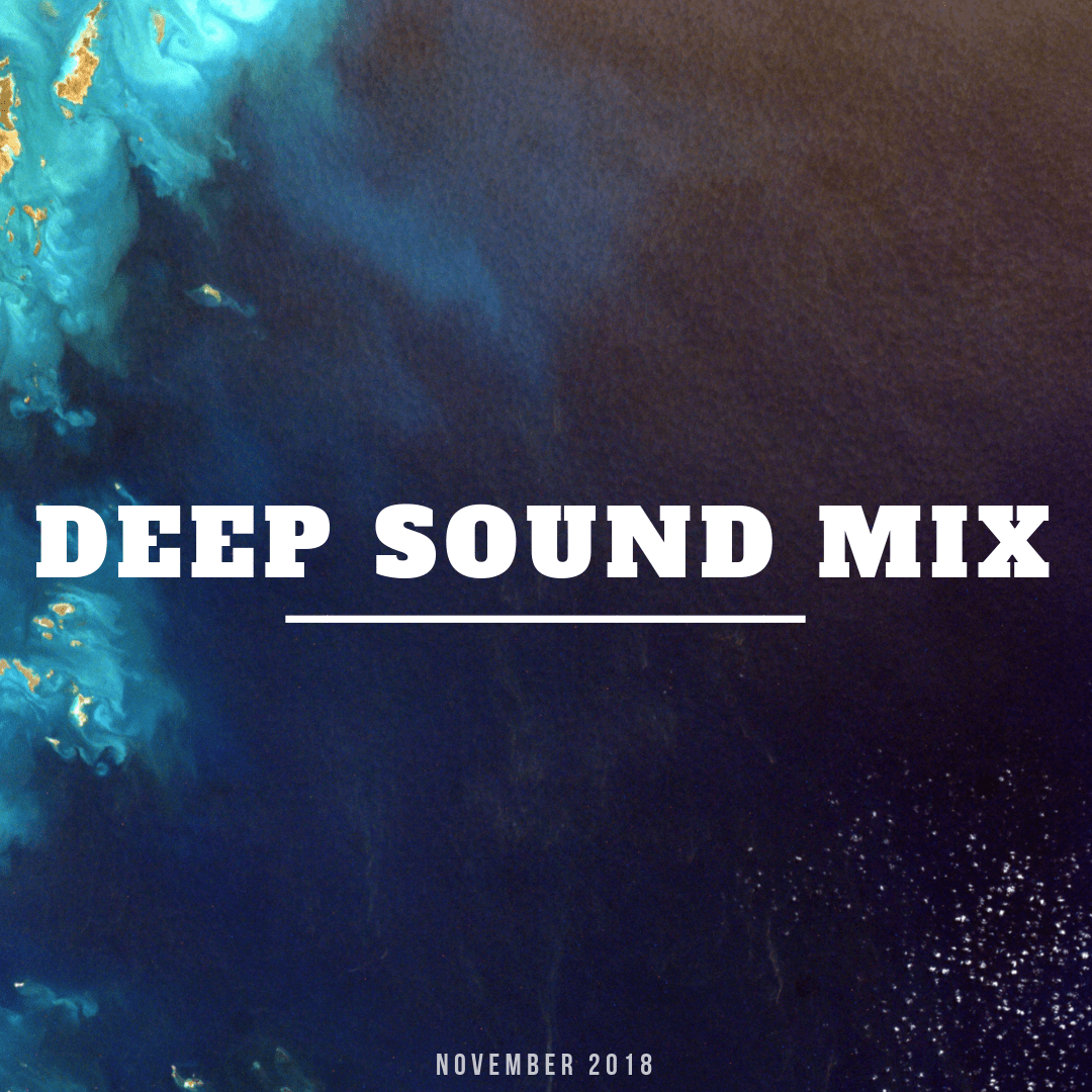 DEEP SOUND MIX -  Mixtape (November'18)