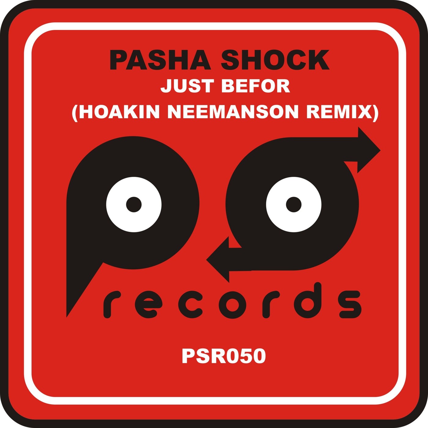 Pasha Shock - Just Befor (Hoakin Neemanson Remix) episode artwork